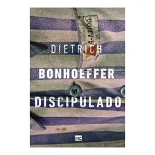 Discipulado | Dietrich Bonhoeffer