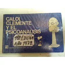 Caloi, Clemente Y El Psicoanalisis. 1ra Ed. 78.