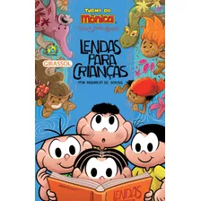 Livro Turma Da Mônica - Lendas Para Crianças