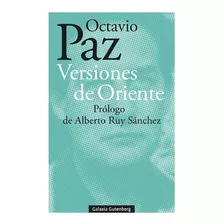 Versiones De Oriente - Octavio Paz