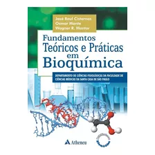 Fundamentos Teóricos E Práticas Em Bioquímica
