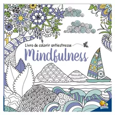 Livro De Colorir Antiestresse: Mindfulness, De © Todolivro Ltda.. Editora Todolivro Distribuidora Ltda., Capa Mole Em Português, 2021