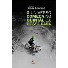 Universo Começa No Quintal Da Nossa Casa, O