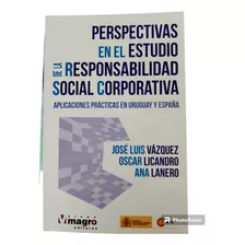 Perspectivas En El Estudio De La Responsabilidad Social Corp