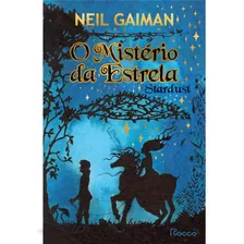 Livro Stardust-o Mistério Da Estrela - Selo Novo