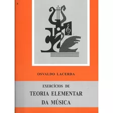 Exercicios De Teoria Elementar Da Musica - Ricordi