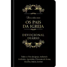 Dia A Dia Com Os Pais Da Igreja, De Vários. Editora Ministérios Pão Diário, Capa Dura Em Português, 2020