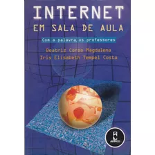 Internet Em Sala D Aula- Beatriz Corso Magdalena/ Livro Novo