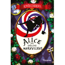 Alice No País Das Maravilhas, De Carroll, Lewis. Editora Veríssimo, Capa Mole Em Português, 2023