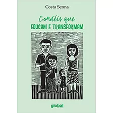 Livro Cordéis Que Educam E Transformam - Senna, Costa [2012]