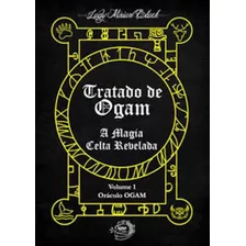 Livro Tratado De Ogam - A Magia Celta Revelada