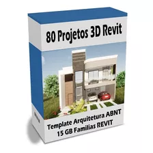 Pack 80 Projetos Revit + Template Abnt + 15gb Famílias
