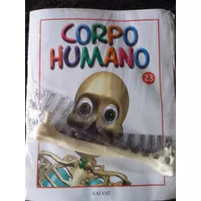 Corpo Humano Fasciculo 23 - Novo Lacrado Com A Peça - Salvat