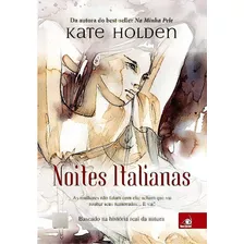 Noites Italianas, De Kate Holden. Editora Novo Conceito, Capa Dura Em Português