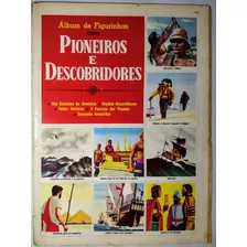 Álbum De Figurinhas Pioneiros E Descobridores Completo