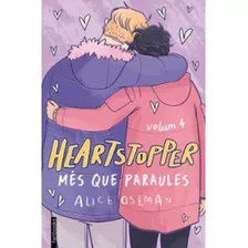 Heartstopper Volumen 4 Mas Que Palabras Autor Alice Oseman