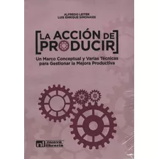 La Accion De Producir