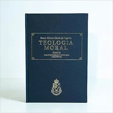 Teologia Moral - Vol. Iii - Dos Preceitos Do Decálogo (sequência)
