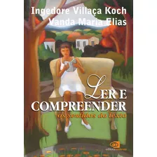 Ler E Compreender: Os Sentidos Do Texto, De Koch, Ingedore Villaça. Editora Pinsky Ltda, Capa Mole Em Português, 2006