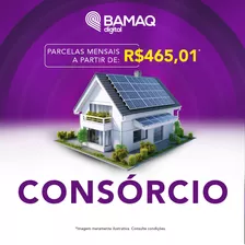 Consórcio Imobiliário Bamaq - Carta De Crédito R$ 139 Mil