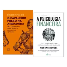 Livro Cavaleiro Preso Na Armadura+ A Psicologia Financeira