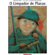 Livro O Limpador De Placas - Feth, Monika [1997]