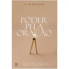 Poder Pela Oração | E. M. Bounds Melhor Livro Sobre Oração 