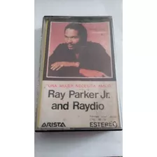 Cassette Ray Parker Jr & Raydio A Woman Needs Love 1981