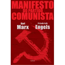 Manifesto Do Partido Comunista, De Marx, Karl. Editora Lafonte Ltda, Capa Mole Em Português, 2018