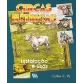 Cercas Elétricas - Instalação E Usos De Carlos R. Py Pela Agropecuária (1988)