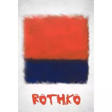 Pôster Clássico - Mark Rothko - Art Decor 33 Cm X 48 Cm