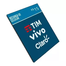 Recarga Celular Crédito Online Tim Vivo Claro Oi R$15,00