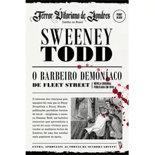 Sweeney Todd, O Barbeiro...2ªed.(2020) - Capa Dura - Livro