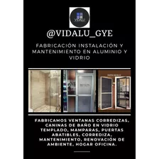 Mantenimientos En Alunimio Y Vidrio, Ventanas, Puertas