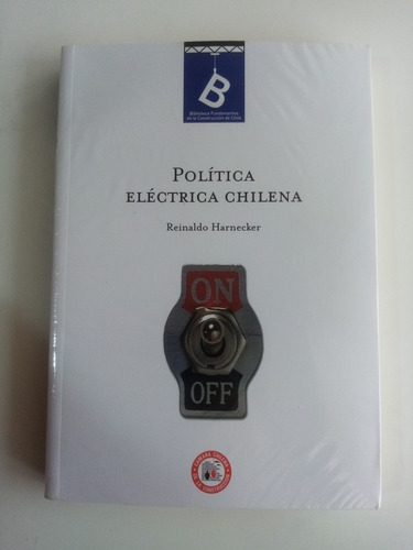 Política Eléctrica Chilena. Reinaldo Harnecker - Nuevo. 