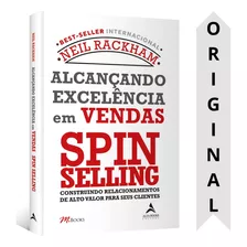 Alcançando Excelência Em Vendas Spin Selling | Neil Rackham