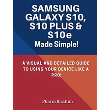 Book : Samsung Galaxy S10, S10 Plus And S10e Made Simple A.