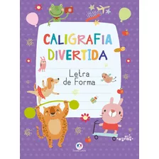 Letra De Fôrma, De A. Buchweitz, Clécia. Série Caligrafia Divertida Ciranda Cultural Editora E Distribuidora Ltda., Capa Mole Em Português, 2017