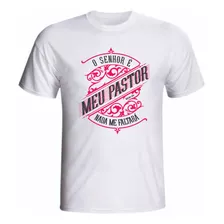 Camiseta Jesus O Senhor É Meu Pastor Nada Faltara Salmos