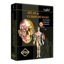 Atlas Del Cuerpo Humano (tapa Dura) / Lexus