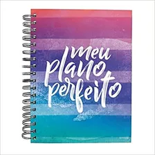 Meu Plano Perfeito | Capa Dura | Cores