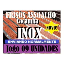 Kit Jogo 09 Frisos Inox Assoalho Caçamba Pickups Antigas Etc