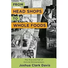 From Head Shops To Whole Foods : The Rise And Fall Of Act...