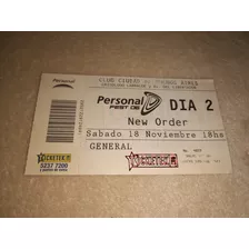 Entrada New Order Personal Fest 18 De Noviembre De 2006