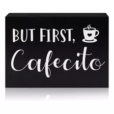 But Cafecito Sign But Coffee Sign Madera Cocina Cafe Co...