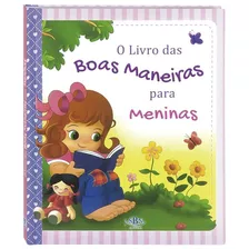 Livro Das Boas Maneiras, O... Para Meninas (estrela Guia), De © Todolivro Ltda.. Editora Todolivro Distribuidora Ltda., Capa Dura Em Português, 2019