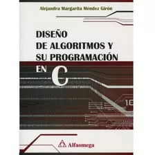 Diseño De Algoritmos Y Su Programacion En C Mendez Don86