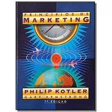 Livro Princípios De Marketing - Philip Kotler E Gary Armstrong [1999]