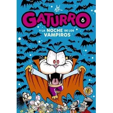 Gaturro 6: La Noche De Los Vampiros, De Nik. Editorial Sudamericana En Español, 0