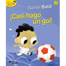 Pequeño Futbolista 2. ¡casi Hago Un Gol! - Daniel Baldi / Os